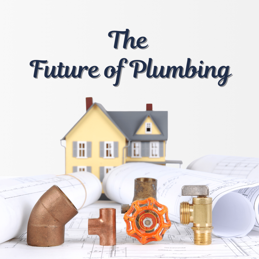 Future of Plumbing